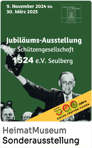 Jubiläums-Ausstellung der Schützengesellschaft 1524 e.V. Seulberg 